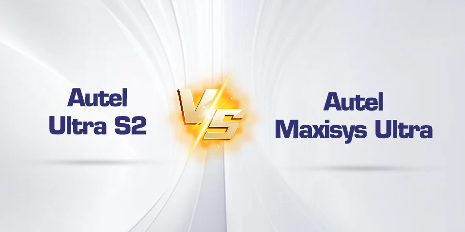 Autel MaxiSys Ultra vs. Ultra S2: Key Differences You Need to Know